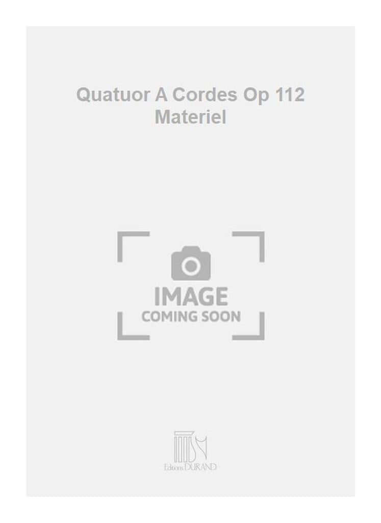 Quatuor A Cordes Op 112 Materiel